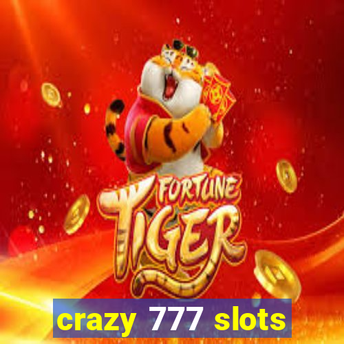 crazy 777 slots